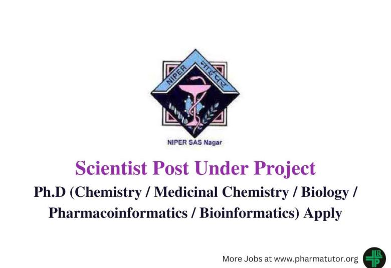 Applications are invited for post of Scientist Under National Network Project of NIPER