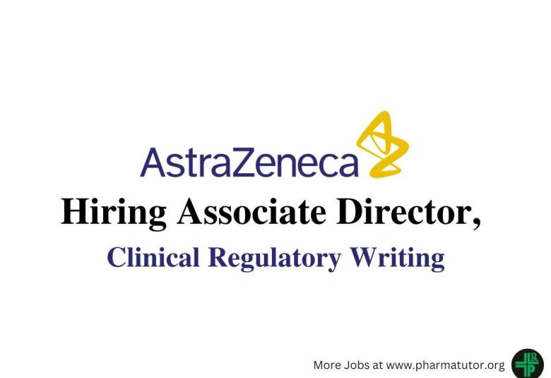 AstraZeneca Hiring Associate Director