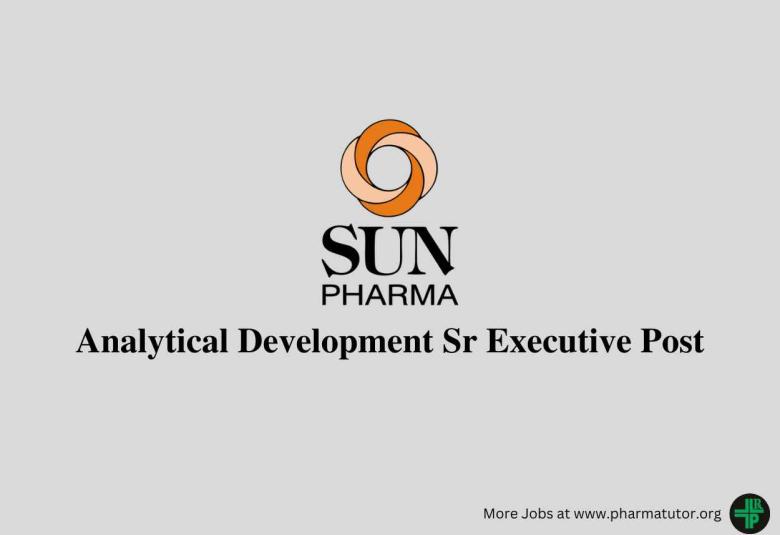 Job as Analytical Development Senior Executive at Sun Pharma