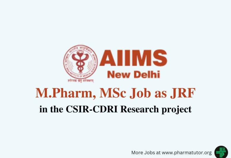 Job for M.Pharm, MSc as Junior Research Fellow at AIIMS