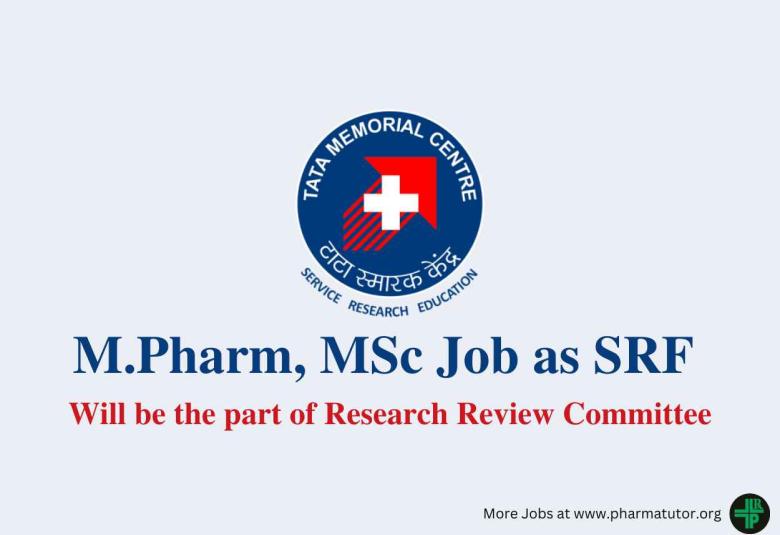 Job for M.Pharm, MSc as SRF at Tata Memorial Centre