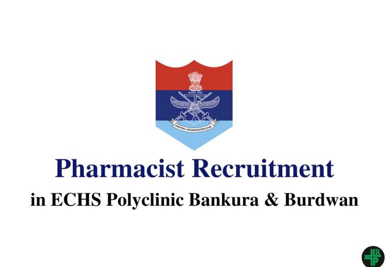 Job for Pharmacist in ECHS Polyclinic Bankura & Burdwan