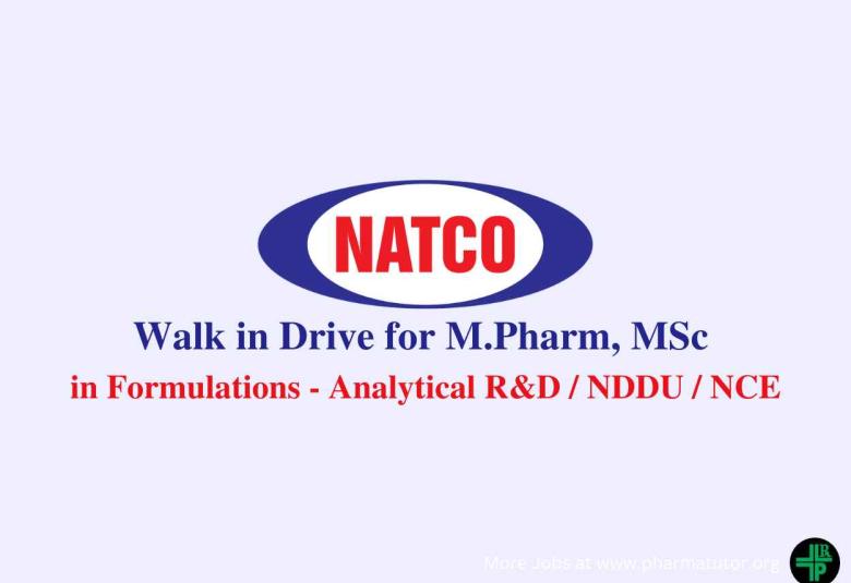 Natco Pharma Walk in Drive for M.Pharm, MSc in Formulations