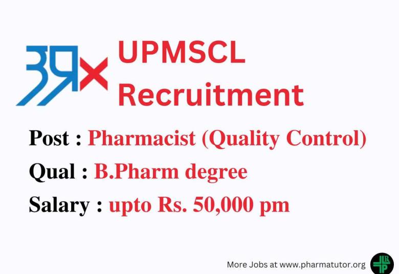 Opportunity for B.Pharm as QC Pharmacist at UPMSCL