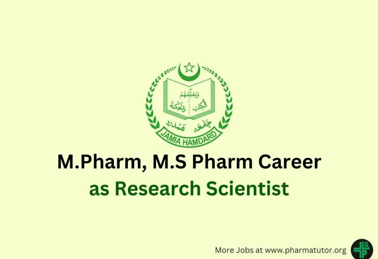 Opportunity for M.Pharm, M.S Pharm as Research Scientist at Jamia Hamdard 