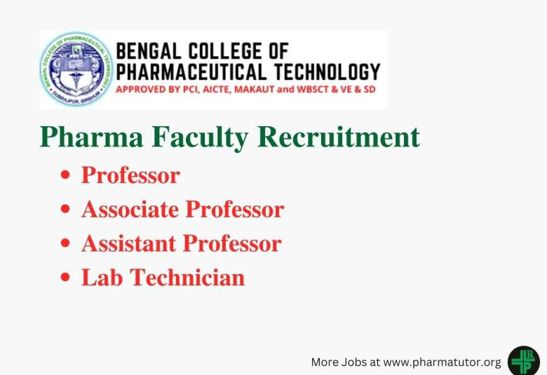 Pharma Faculty Recruitment at Bengal College of Pharmaceutical Technology