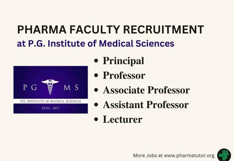 Pharma Faculty Recruitment at P.G. Institute of Medical Sciences
