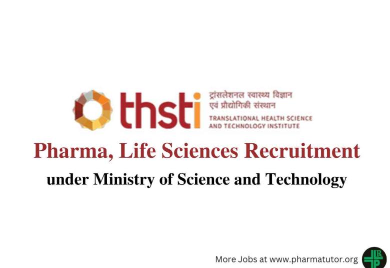 THSTI Pharma, Life Sciences Recruitment