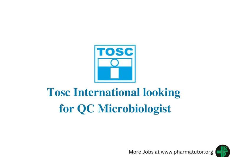 Tosc International looking for QC Microbiologist