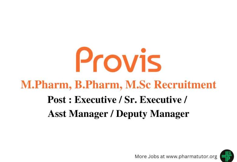 Vacancy for M.Pharm, B.Pharm, M.Sc at Provis Biolabs Pvt Ltd