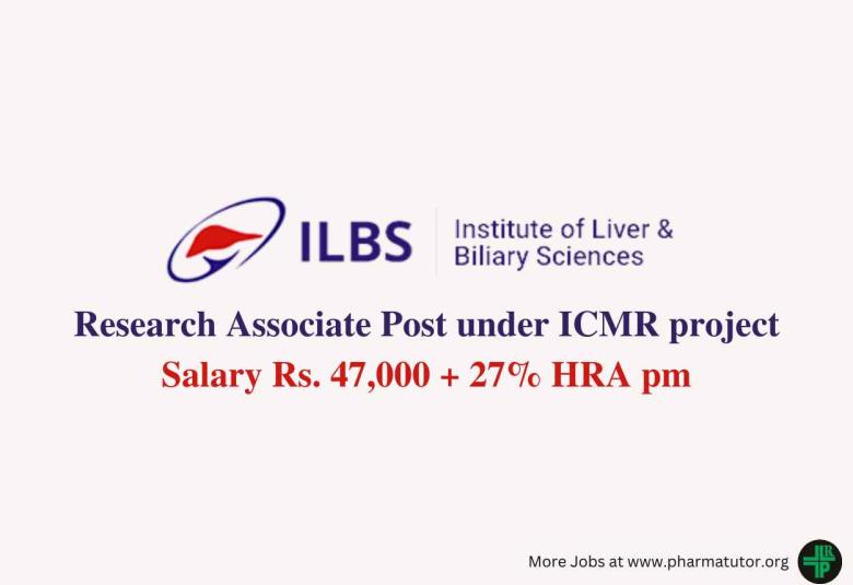 Vacancy for Research Associate under ICMR project at Institute of Liver & Biliary Sciences