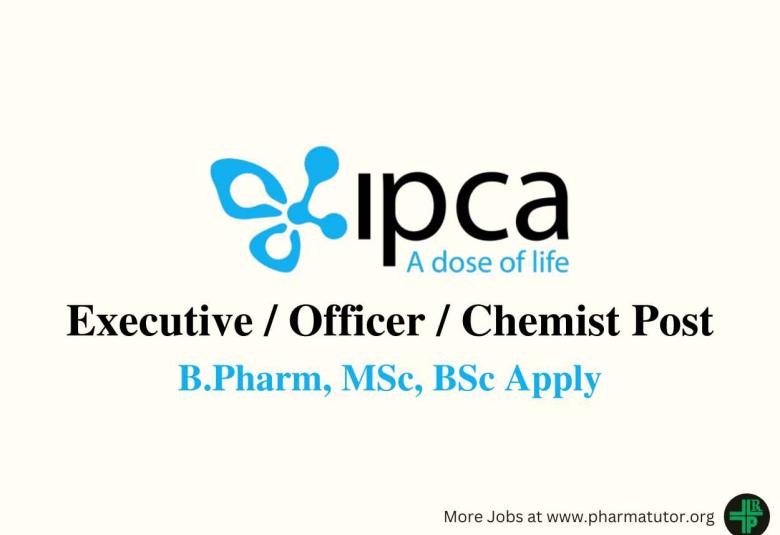 Walk in Drive for B.Pharm, MSc, BSc in Quality Control at IPCA Laboratories