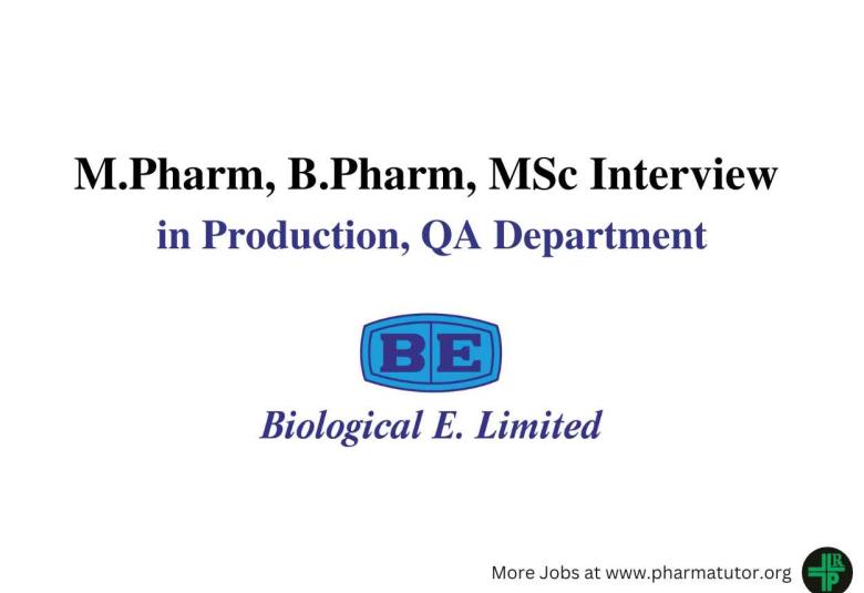 Walk in Drive for M.Pharm, B.Pharm, MSc in Production, QA at Biological E