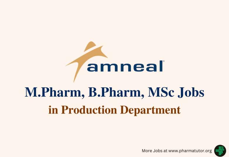 Walk in for M.Pharm, B.Pharm, MSc in Production Department at Amneal Pharma