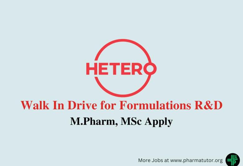 Walk in Interviews For Formulation R&D at Hetero Drugs