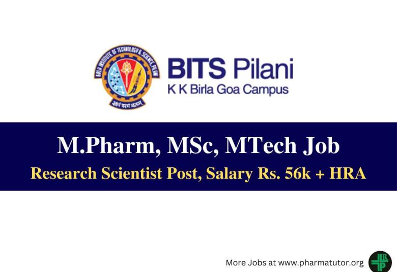 Opportunity for M.Pharm, MSc, MTech as Scientist at BITS