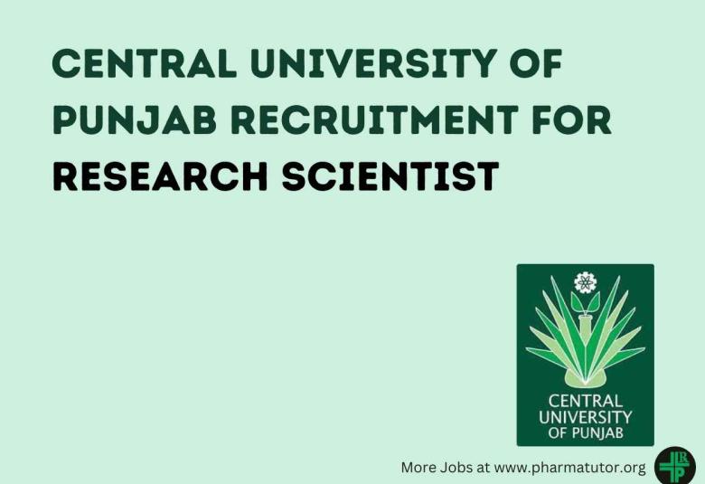 Applications are invited for the Post of Research Scientist at Central University of Punjab