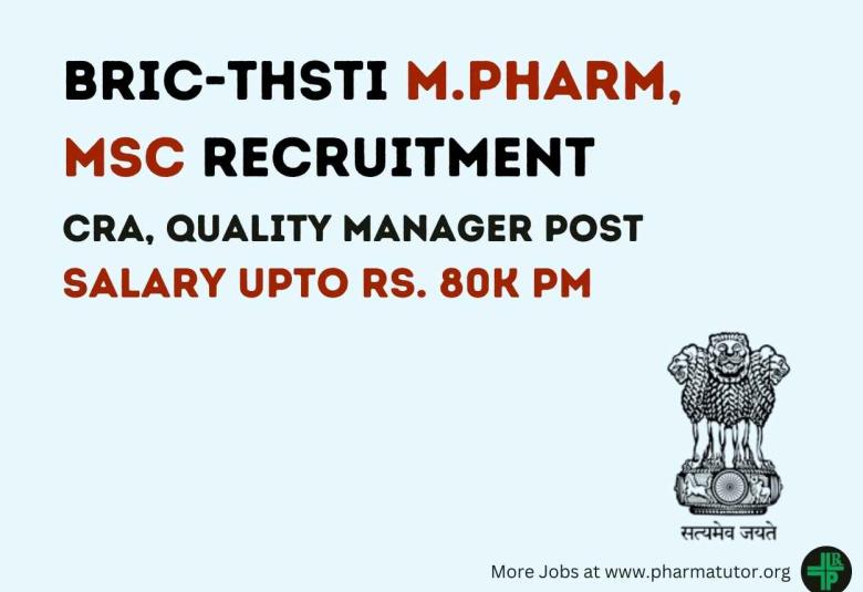 Career for M.Pharm, MSc as CRA, Quality Manager at BRIC-THSTI