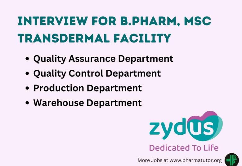 Interview for Transdermal Facility at Zydus Lifesciences