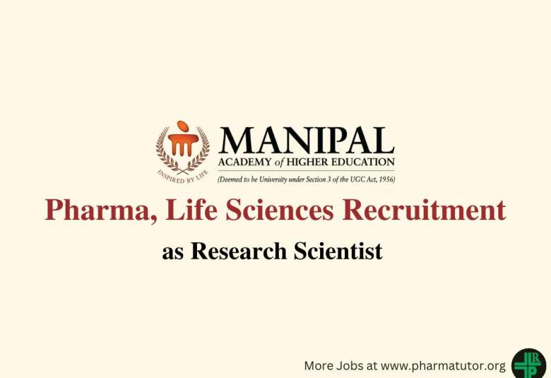 Job for Pharmacy, Life Sciences as Research Scientist at Manipal Academy of Higher Education