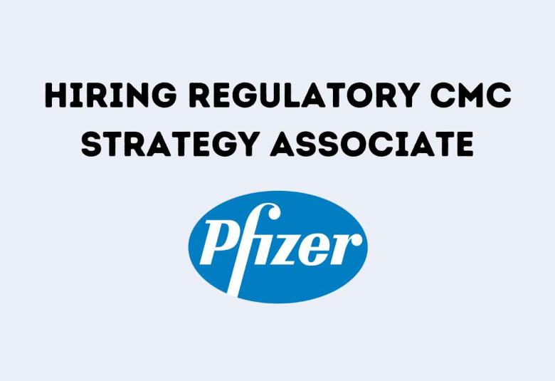 Require Regulatory CMC Strategy Associate at Pfizer