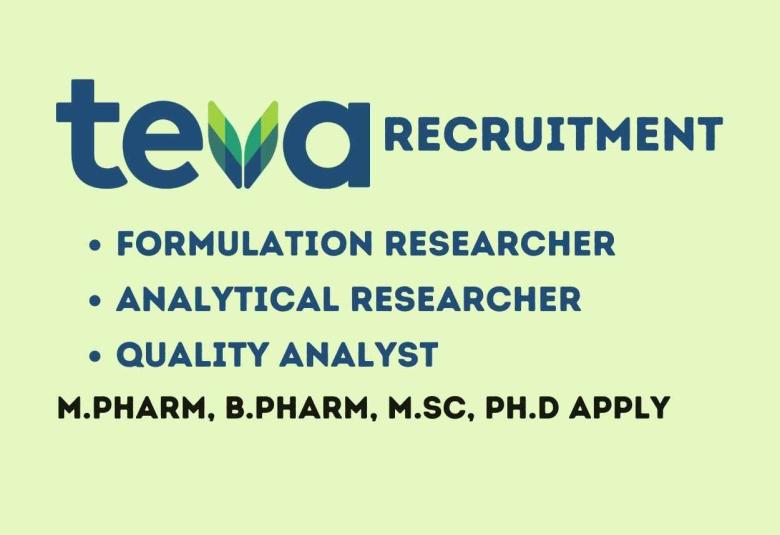 Teva looking for Formulation Researcher, Analytical Researcher, Quality Analyst