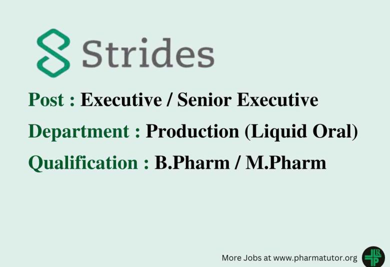 Vacancy for M.Pharm, B.Pharm in Production Department at Strides Pharma
