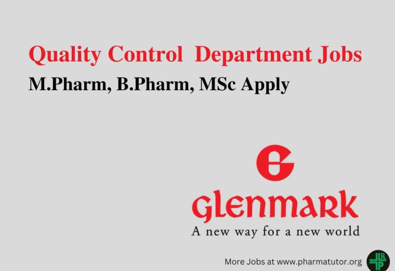 Walk In Drive for M.Pharm, B.Pharm, MSc in Quality Control at Glenmark Pharma