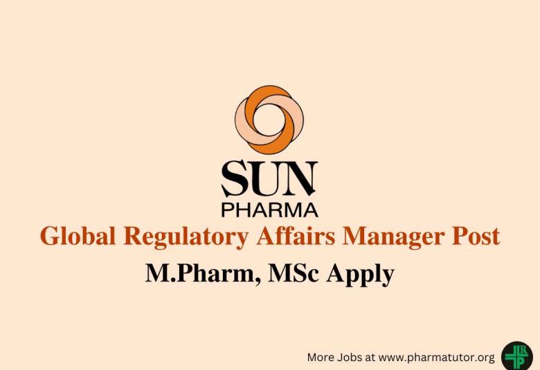 Work as Global Regulatory Affairs Manager at Sun Pharma