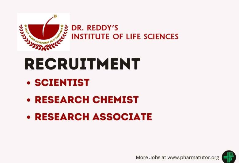 Dr. Reddy’s Institute of Life Sciences Hiring Research Chemist, Research Associate, Scientist
