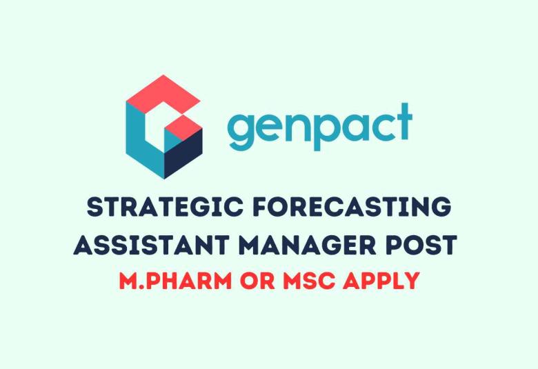 Genpact Limited looking for Strategic Forecasting Assistant Manager