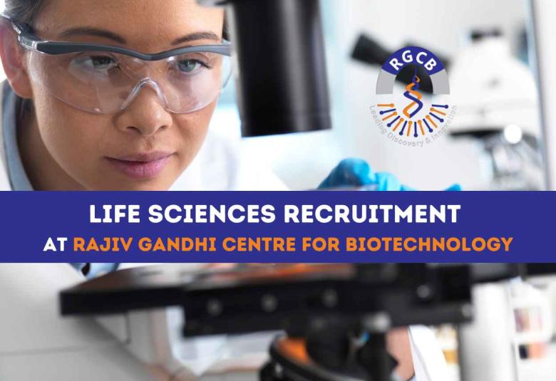 Life Sciences Recruitment at Rajiv Gandhi Centre for Biotechnology