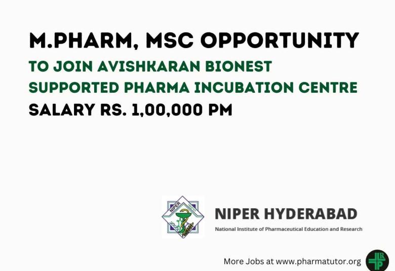 M.Pharm, MSc Opportunity to join Avishkaran BioNEST supported pharma incubation centre at NIPER
