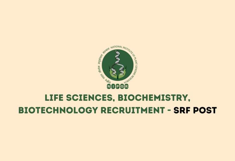 NIPGR Life Sciences, Biochemistry, Biotechnology Recruitment
