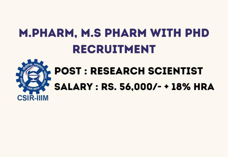 Opportunity for M.Pharm, M.S Pharm with PhD under ICMR funded project at IIIM