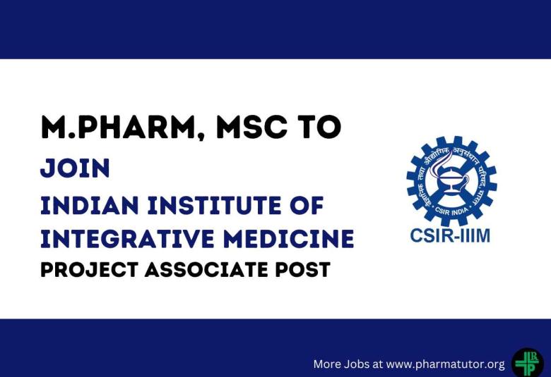Opportunity for M.Pharm, MSc to Join Indian Institute of Integrative Medicine