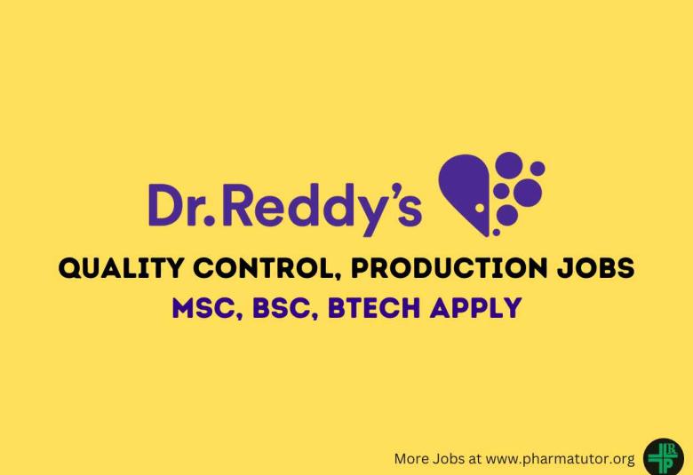 Quality Control, Production Jobs at Dr. Reddys Laboratories