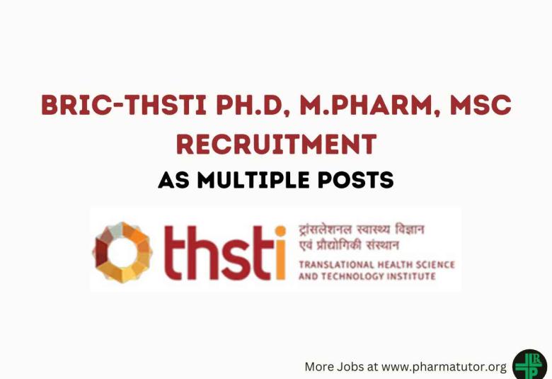 Recruitment for Ph.D, M.Pharm, MSc as Multiple posts at BRIC-THSTI