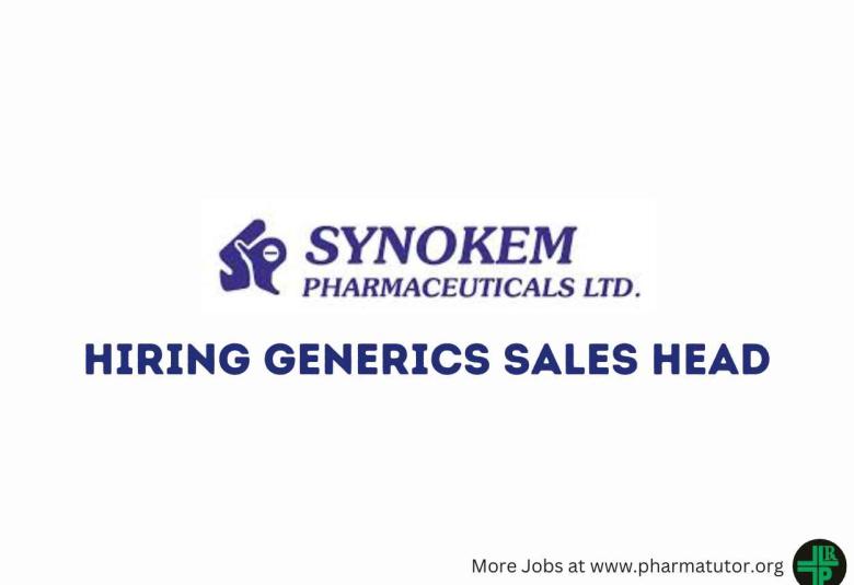 Synokem Pharmaceuticals Hiring Generics Sales Head