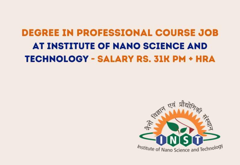 Vacancy for Degree in Professional Course at Institute of Nano Science and Technology