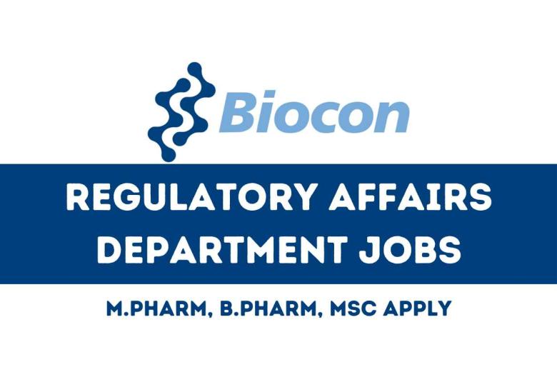 Walk in Drive for M.Pharm, B.Pharm, M.Sc in Regulatory Affairs Department at Biocon