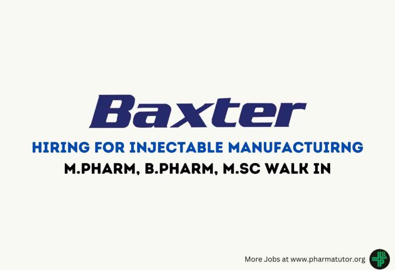 Hiring for Injectable Manufactuirng at Baxter