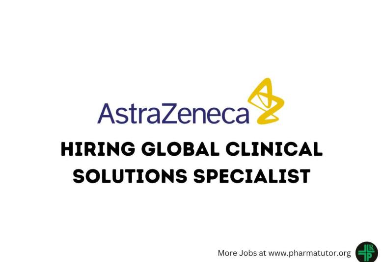 Work as Global Clinical Solutions Specialist at AstraZeneca