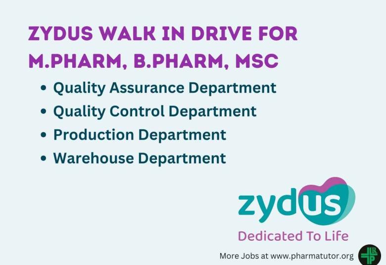 Zydus Life Sciences Walk in Drive for M.Pharm, B.Pharm, MSc in QC, QA, Warehouse