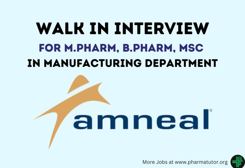 Amneal Pharma Walk in Drive for M.Pharm, B.Pharm, MSc in Manufacturing Department