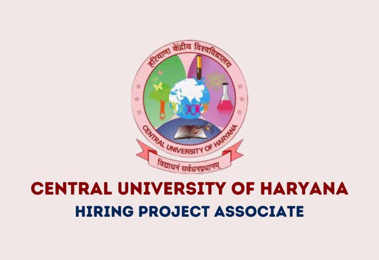 Applications are invited for the post of Project Associate at Central University of Haryana