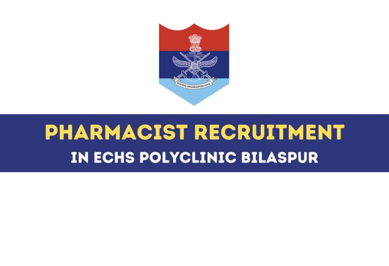 ECHS polyclinics vacancy for post of pharmacist at Bilaspur