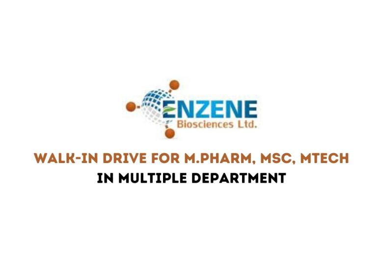 Enzene Bioscience's Walk-in Drive for M.Pharm, MSc, MTech in Multiple Department
