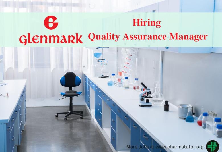 Glenmark Pharmaceutical Hiring Quality Assurance Manager