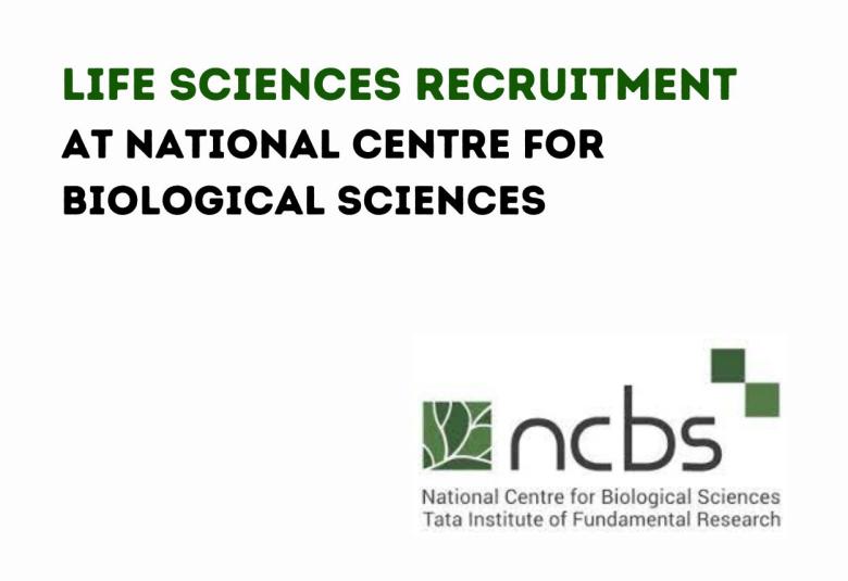Job for Life sciences candidates at National Centre for Biological Sciences